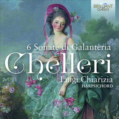 켈레리: 하프시코드 소나타 (Chelleri: Harpsichord Sonatas)(CD) - Luigi Chiarizia