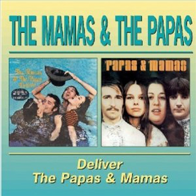 Mamas &amp; The Papas - Deliver/The Papas &amp; Mamas (Remastered)(2 On 1CD)(CD)