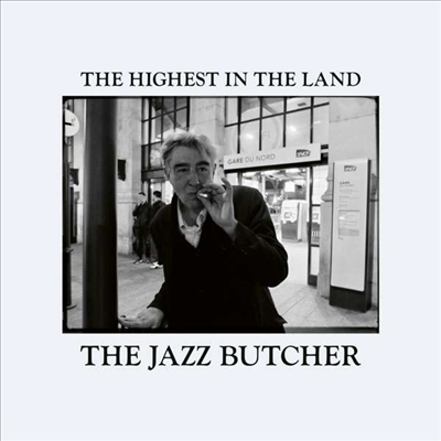 Jazz Butcher - Highest In The Land (CD)