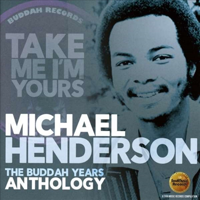 Michael Henderson - Take Me I&#39;m Yours: Buddah Years Anthology (2CD)