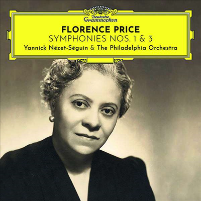 플로렌스 프라이스: 교향곡 1 & 3번 (Florence Price: Symphonies Nos. 1 & 3)(CD) - Yannick Nezet-Seguin