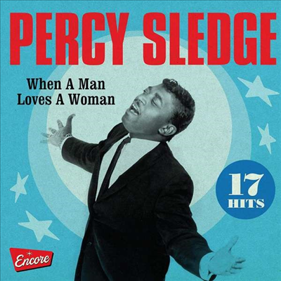 Percy Sledge - When A Man Loves A Woman (17 Hits)(CD)