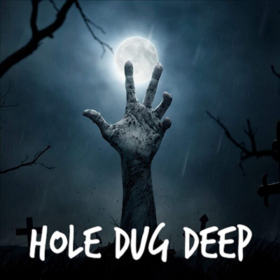 Hole Dug Deep - Buried Alive (CD)