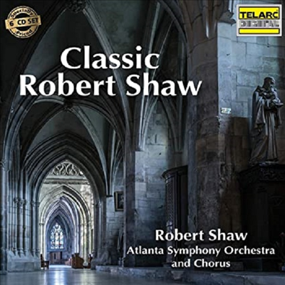 로버트 쇼의 위대한 유산 (Robert Shaw - Berlioz, Faure, Janacek &amp; Dvorak) (6CD Boxset) - Robert Shaw