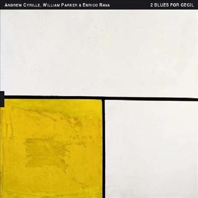 Andrew Cyrille, William Parker & Enrico Rava - 2 Blues For Cecil (CD)