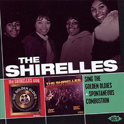 Shirelles - Sing The Golden Oldies/Spontaneous Combustion (2 On 1CD)(CD)