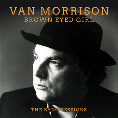 Van Morrison - Brown Eyed Girl The Bang Sessions (CD-R)