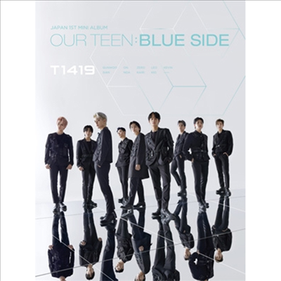 티일사일구 (T1419) - Our Teen:Blue Side (2CD) (초회생산한정반 B)