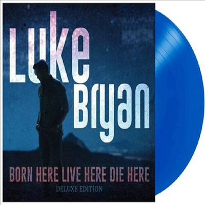 Luke Bryan - Born Here Live Here Die Here (Ltd)(Colored LP)