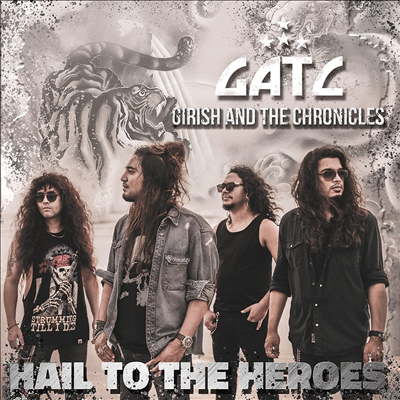 Girish &amp; The Chronicles - Hail To The Heroes (CD)