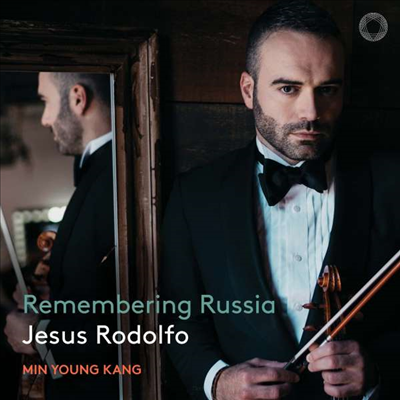 바이올린과 피아노를 위한 러시아 작품집 (Remembering Russia)(CD) - Jesus Rodolfo