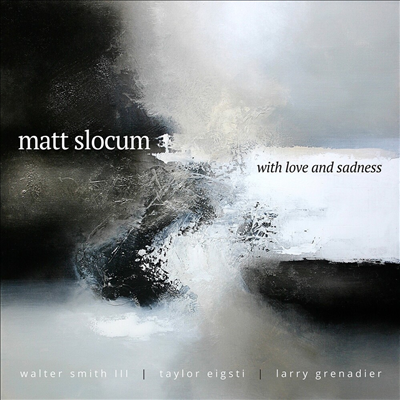 Matt Slocum - With Love & Sadness (CD)