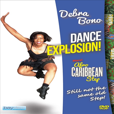 Dance Explosion: More Afro-Caribbean Step With Debra Bono (댄스 익스플로전: 데브라 보노)(지역코드1)(한글무자막)(DVD)
