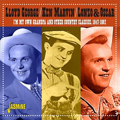 Lloyd George / Ken Marvin / Lonzo &amp; Oscar - I&#39;m On My Own I&#39;m On My Own Grandpa &amp; Other Country Classics, 1947-1962 (CD)