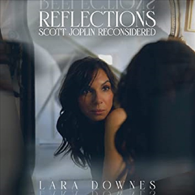 Lara Downes - Reflections: Scott Joplin Reconsidered (Digipack)(CD)