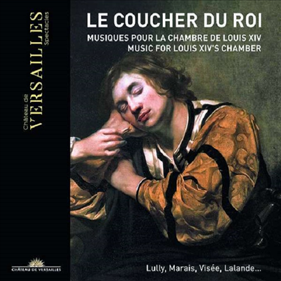 루이 14세의 침실을 위한 음악 (Le Coucher du Roi - Musique pour la Chambre de Louis XIV) (CD + DVD) - 여러 아티스트