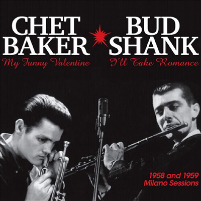 Chet Baker &amp; Bud Shank - 1958 &amp; 1959 Milano Sessions (LP)