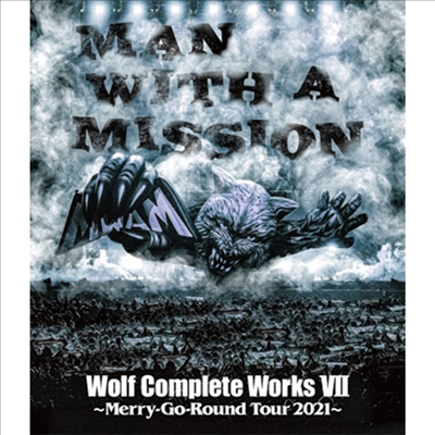 Man With A Mission (맨 위드 어 미션) - Wolf Complete Works 7 Merry-Go-Round Tour 2021 (Blu-ray)(Blu-ray)(2022)