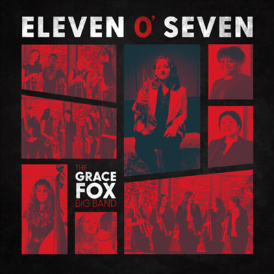Grace Fox - Eleven O' Seven (Digipack)(CD)