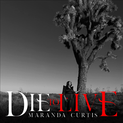 Maranda Curtis - Die To Live (CD)