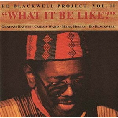 Ed Blackwell Project - What It Be Like? (Ltd)(Remastered)(일본반)(CD)