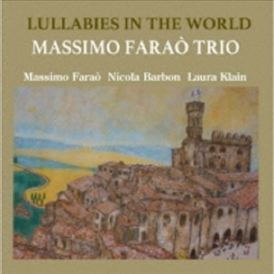 Massimo Farao Trio - Lullabies In The World (Digipack)(일본반)(CD)