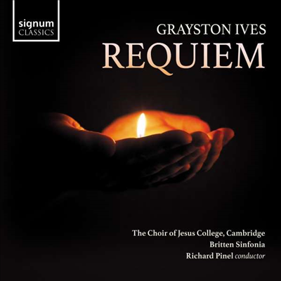그레이스턴 아이브스: 레퀴엠 (Grayston Ives: Requiem)(CD) - Richard Pinel