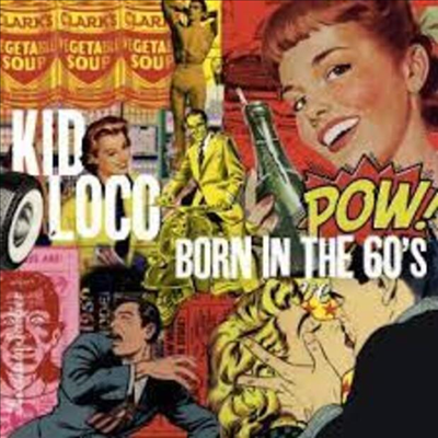 Kid Loco - Born In The 60&#39;s (LP)