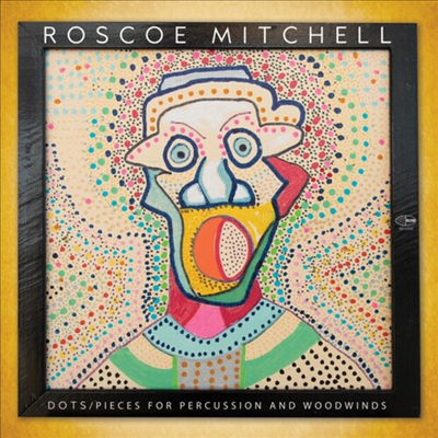 Roscoe Mitchell - Dots-Pieces For Percussion And Woodwinds (Limited Numbered Edition)(LP)