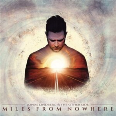 Jonas Lindberg &amp; The Other Side - Miles From Nowhere (Limited Edition)(Digipack)(CD)