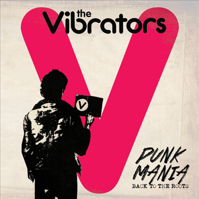 Vibrators - Punk Mania - Back To The Roots (CD)