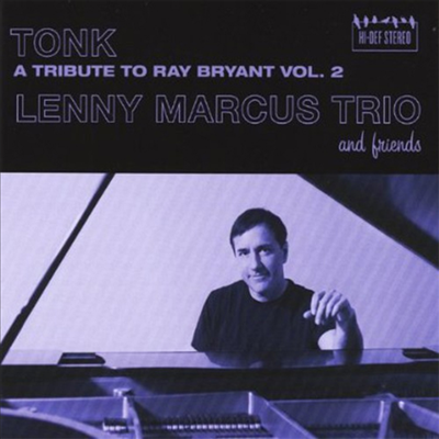 Lenny Marcus Trio - Tonk: Tribute To Ray Bryant 2 (CD)