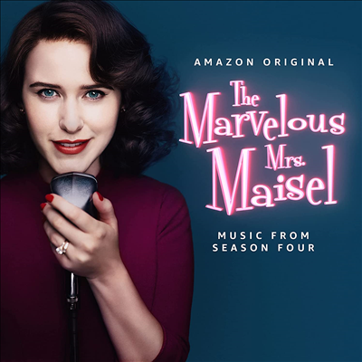 O.S.T. - Marvelous Mrs. Maisel: Season 4 (마블러브 미스 메이슬 시즌4) (Amazon Original Series)(Soundtrack)(CD)