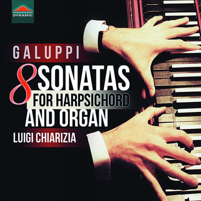 갈루피: 하프시코드와 오르간 소나타 (Galuppi: 8 Sonatas for Harpsichord and Organ)(CD) - Luigi Chiarizia