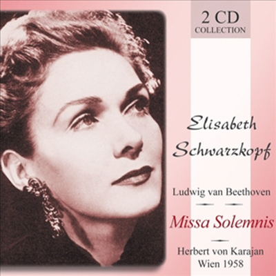 베토벤: 장엄 미사 (Beethoven: Missa Solemnis op.123) (2CD) - Elisabeth Schwarzkopf