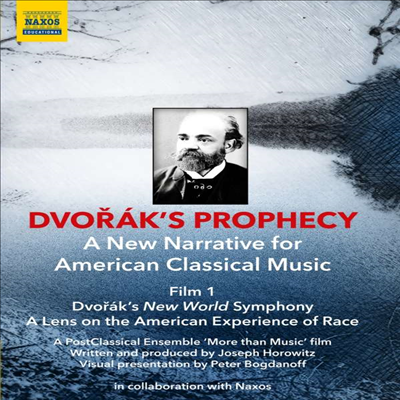 드보르작의 신세계 교향곡: 미국에서의 인종 경험에 렌즈를 들이대다 (Dvorak's Prophecy - Film 1 'Dvorak's New World Symphony') (DVD) (2022) - 여러 아티스트
