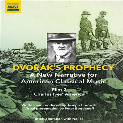 미국의 클래식 음악을 통찰하는 시리즈 2탄 - 찰스 아이브스 (Dvorak&#39;s Prophecy - Film 2 &quot;Charles Ives&#39; America&quot;) (DVD) (2022) - 여러 아티스트