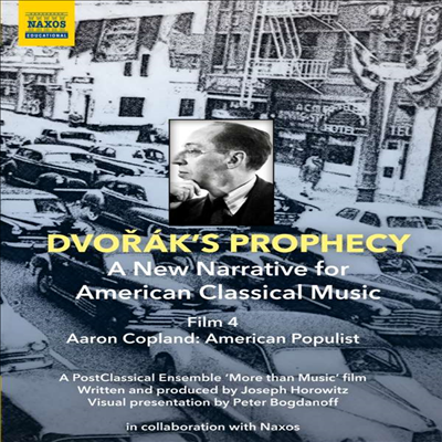 미국의 클래식 음악을 통찰하는 시리즈 4탄: 애런 코플런드 (Dvorak's Prophecy - Film 4 'Aaron Copland: American Populist') (DVD) (2022) - 여러 아티스트