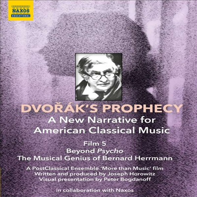 미국의 클래식 음악을 통찰하는 시리즈 5탄: 버나드 헤르만 (Dvorak's Prophecy - Film 5 'Beyond 'Psycho' - The Musical Genius of Bernard Herrmann') (DVD) (2022) - 여러 타이스트