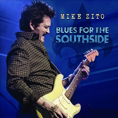 Mike Zito - Blues For The Southside (Live From Old Rock House St. Louis, MO) (2CD)
