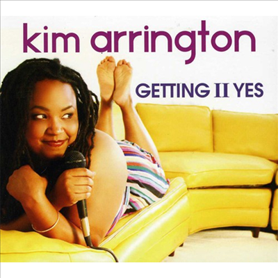 Kim Arrington - Getting Ii Yes (CD)