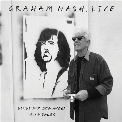 Graham Nash - Live Songs For Beginners, Wild Tales (CD)