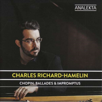 쇼팽: 발라드 &amp; 즉흥곡 (Chopin: Ballades &amp; Impromptus)(CD) - Charles Richard-Hamelin