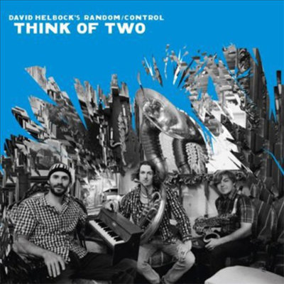 David Helbock&#39;s Random/Control - Think Of Two (CD)