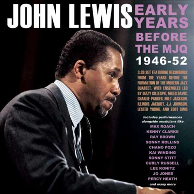 John Lewis - Early Years - Before The MJQ 1946-52 (3CD)