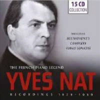 이브 나트 - 프랑스 피아노의 전설 (Yves Nat - The French Piano Legend) (15CD Boxset) - Yves Nat