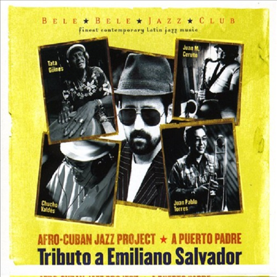 Afro-Cuban Jazz Project - A Puerto Padre: Tributo A Emiliano Salvador (CD)