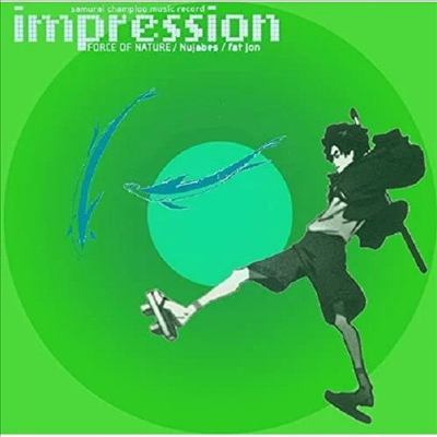 Nujabes &amp; Fat Jon &amp; Force Of Nature - Samurai Champloo Music Record &#39;Impression&#39; (사무라이 참프루) (Soundtrack)(2LP)(일본반)