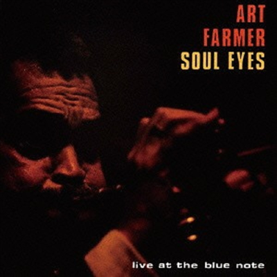 Art Farmer - Soul Eyes - Live at the Blue Note (Ltd)(Remastered)(Bonus Track)(CD)