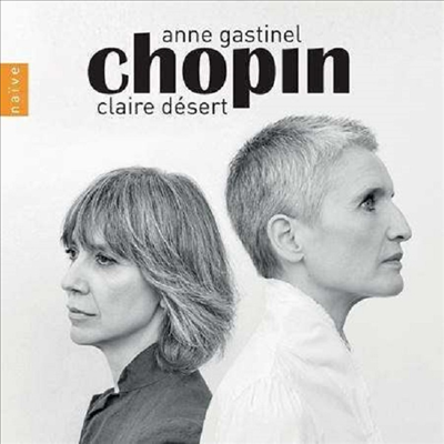 쇼팽: 첼로 소나타 (Chopin: Cello Sonata)(CD) - Anne Gastinel